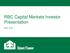 RBC Capital Markets Investor Presentation. April 2018