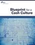 1 Copyright 2009 REL, All rights reserved. Blueprint for a Cash Culture