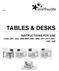 06/17 TABLES & DESKS INSTRUCTIONS FOR USE. Codes 2251, 2252, , 6967, 6968, , , 2445