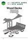 Wood Decks. Zoning and Construction requirements for open non-sheltered wood decks for residential dwellings.
