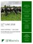 12 TH JUNE 2018 HERD DISPERSAL 100 COWS PEDIGREE AND COMMERCIAL DAIRY CATTLE FRESHLY CALVED COWS AND HEIFERS DAIRY DRY AND YOUNGSTOCK