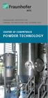 FRAUNHOFER INSTITUTE FOR CERAMIC TECHNOLOGIES AND SYSTEMS IKTS CENTER OF COMPETENCE POWDER TECHNOLOGY