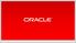 Oracle E-Business Suite: Strategy and Roadmap E-Business Suite Enabling New Business Models