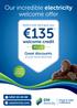 135** Our incredible electricity welcome offer PLUS. Great discounts on your home electricity. Switch and we ll give you. sseairtricity.