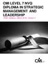 CMI LEVEL 7 NVQ DIPLOMA IN STRATEGIC MANAGEMENT AND LEADERSHIP (RQF) Syllabus March 2018 Version 5