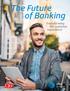 The Future of Banking. Transforming the customer experience