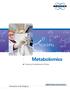 Metabolomics. Innovation with Integrity. Powering Comprehensive Studies. NMR & Mass Spectrometry