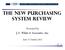 The New Purchasing System Review