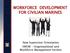 WORKFORCE DEVELOPMENT FOR CIVILIAN MARINES. New Supervisor Orientation HROM - Organizational and Workforce Management Section