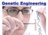 Genetic Engineering (g.e)