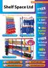 Shelf Space Ltd. Free. Free. 100 s hr Express. Technical Advice. Storage Ideas. Delivery. Your Storage Problems Solved.
