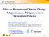 How to Mainstream Climate Change Adaptation and Mitigation into Agriculture Policies