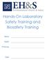 Hands-On Laboratory Safety Training and Biosafety Training