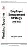 Working Together. Employer. Engagement Strategy October Uncontrolled Copy. Employer Engagement Strategy