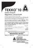 TEKKO 10. Insect Growth Regulator Concentrate WARNING/AVISO KEEP OUT OF REACH OF CHILDREN