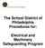 The School District of Philadelphia Procedures for: Electrical and Machinery Safeguarding Program