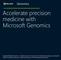 Accelerate precision medicine with Microsoft Genomics