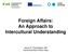 Foreign Affairs: An Approach to Intercultural Understanding