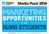 Media Pack 2014 OPPORTUNITIES. To Over 18,000 STUDENTS SALES