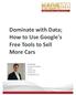 Dominate with Data; How to Use Google's Free Tools to Sell More Cars