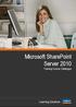 Microsoft SharePoint Server 2010 Training Course Catalogue. Learning Solutions