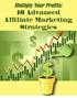 Multiply Your Profits: 10 Advanced Affiliate Marketing Strategies