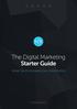 The Digital Marketing Starter Guide. Simple Tips for Increasing Your Online Visibility