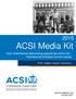 ACSI Media Kit. Your multichannel advertising opportunity within the international Christian school market. Print / Digital / Events / and more