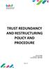 TRUST REDUNDANCY AND RESTRUCTURING POLICY AND PROCEDURE