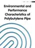 CI/SfB 53/In6 June Environmental and Performance Characteristics of Polybutylene Pipe
