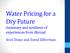 Water Pricing for a Dry Future Summary and synthesis of experiences from Abroad. Ariel Dinar and David Zilberman