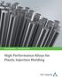 Technology Metals Advanced Ceramics. High Performance Alloys for Plastic Injection Molding