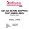 GS1-128 SERIAL SHIPPING CONTAINER LABEL Companion Report