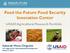 Feed the Future Food Security Innovation Center USAID Agricultural Research Portfolio