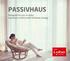 PASSIVHAUS Designed for you to enjoy maximum comfort with minimum energy.