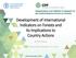 Development of International Indicators on Forests and its Implications to Country Actions