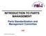 INTRODUCTION TO PARTS MANAGEMENT
