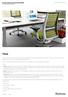 Think is a chair designed for the mobility of users in the workplace. It is smart, simple and sustainable.