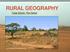 RURAL GEOGRAPHY. Case Study: The Sahel