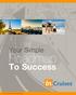Your Simple. Roadmap. To Success INCRUISES LLC. All Rights Reserved.