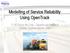 Modelling of Service Reliability Using OpenTrack