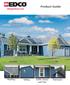 Product Guide. Roofing Siding Soffit, Fascia and Trim. Rainware. edcoproducts.com