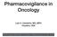 Pharmacovigilance in Oncology. Luis H. Camacho, MD, MPH Houston, USA