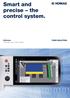Smart and precise the control system.