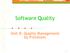 Software Quality. Unit 8: Quality Management by Processes