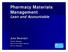 Pharmacy Materials Management Lean and Accountable