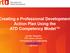 Creating a Professional Development Action Plan Using the ATD Competency Model