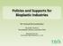 Policies and Supports for Bioplastic Industries