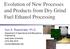 Evolution of New Processes and Products from Dry Grind Fuel Ethanol Processing