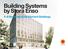Building Systems by Stora Enso. 3 8 Storey Modular Element Buildings